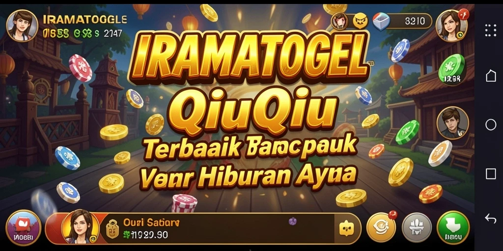 Gameplay menarik IRAMATOGEL dengan teman-teman dalam permainan QiuQiu.